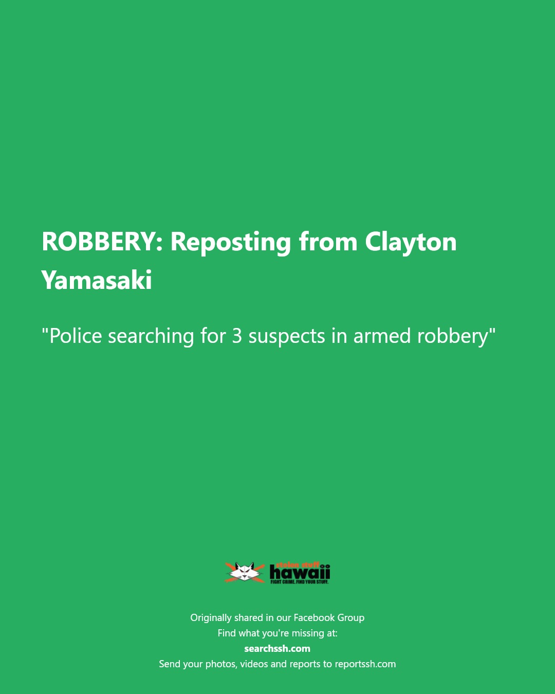 ROBBERY - Unknown | Stolen Stuff Hawaii