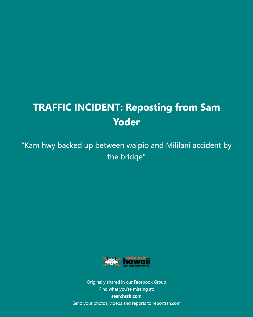 TRAFFIC INCIDENT - Unknown | Stolen Stuff Hawaii