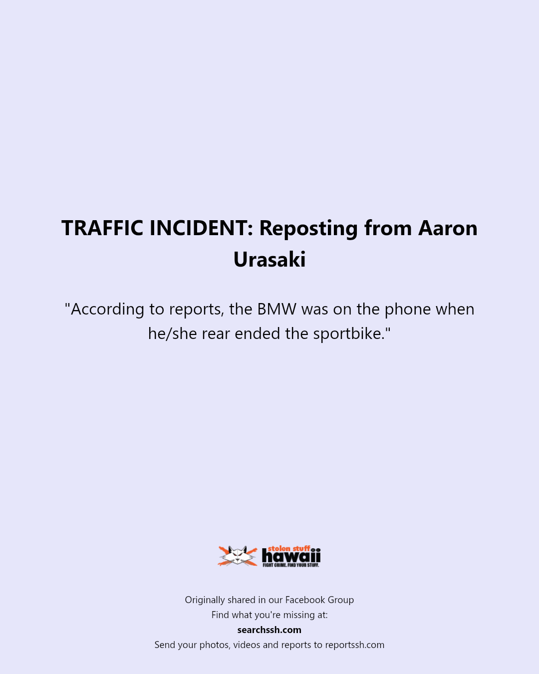 TRAFFIC INCIDENT - Unknown | Stolen Stuff Hawaii