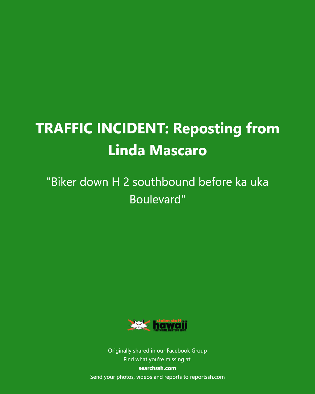 TRAFFIC INCIDENT - Ka Uka Boulevard, Oahu | Stolen Stuff Hawaii