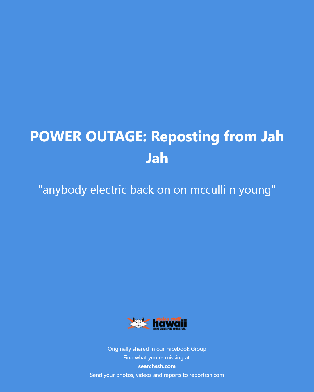 POWER OUTAGE - Unknown | Stolen Stuff Hawaii