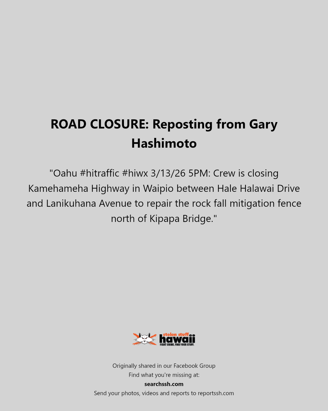 ROAD CLOSURE - Kamehameha Highway, Waipio, Oahu | Stolen Stuff Hawaii