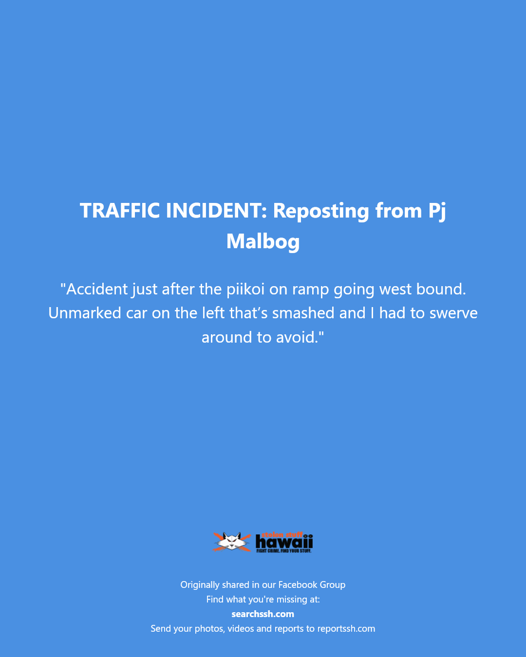 TRAFFIC INCIDENT - Piikoi on ramp, Honolulu, Oahu | Stolen Stuff Hawaii