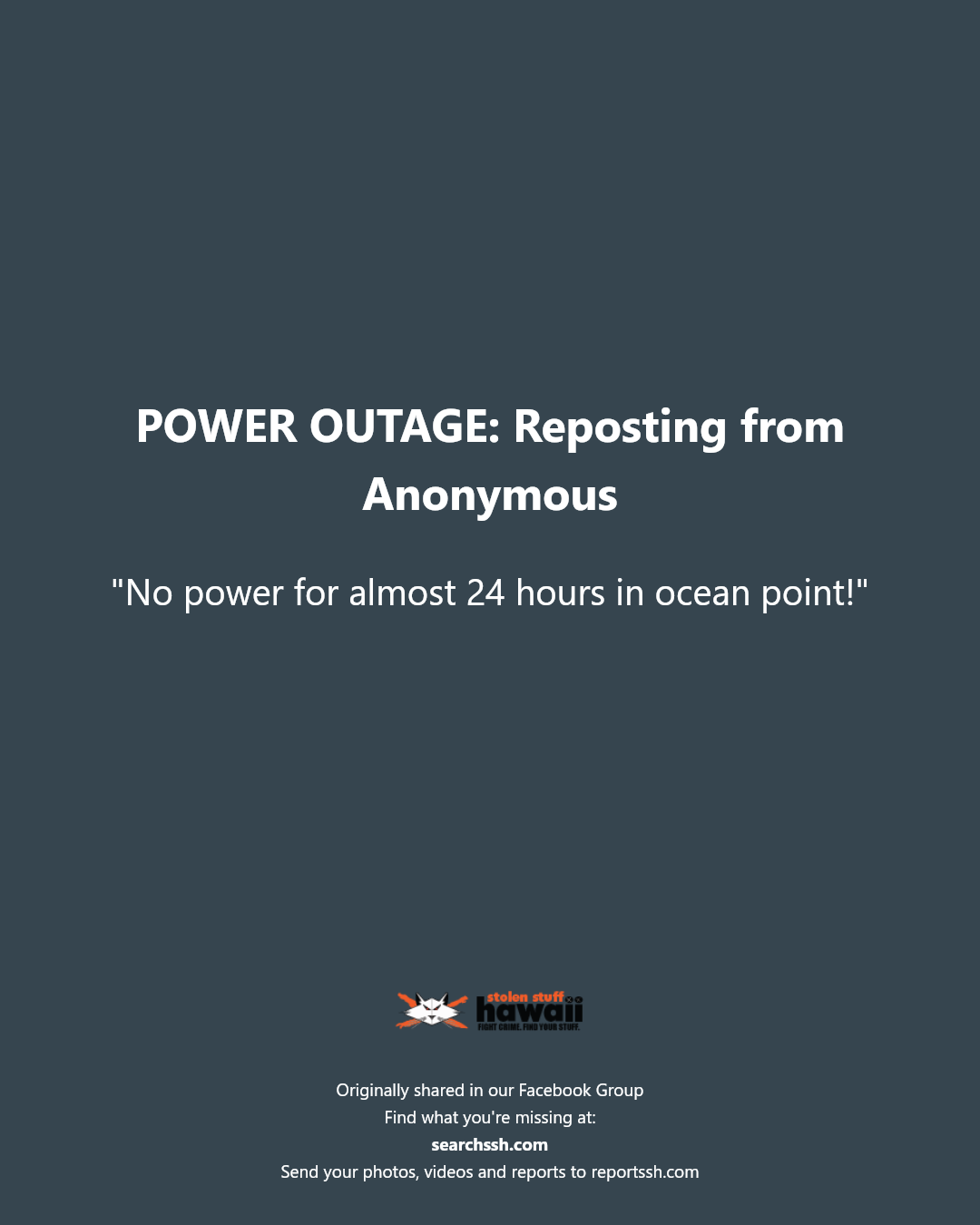 POWER OUTAGE - Unknown | Stolen Stuff Hawaii