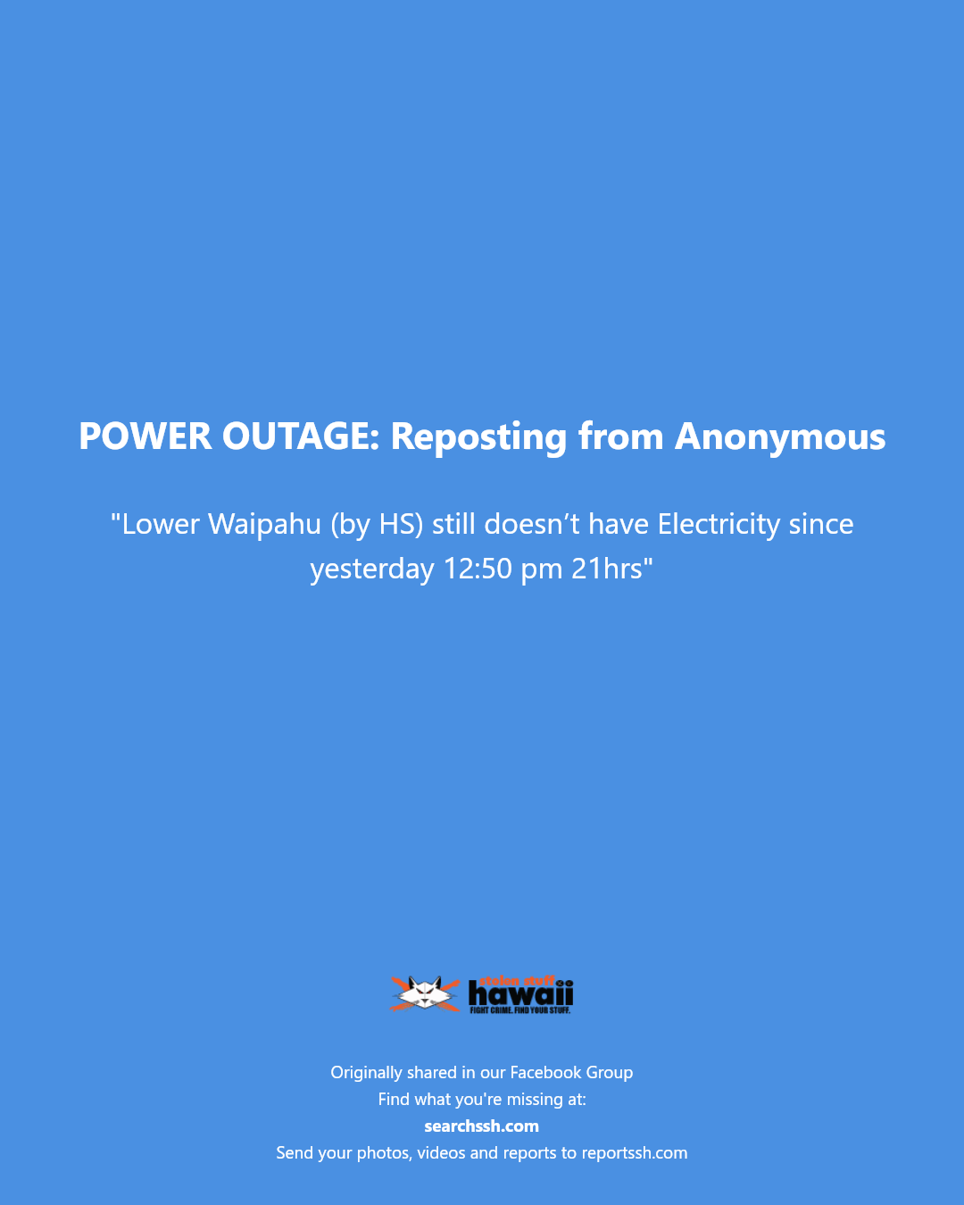 POWER OUTAGE - Lower Waipahu | Stolen Stuff Hawaii