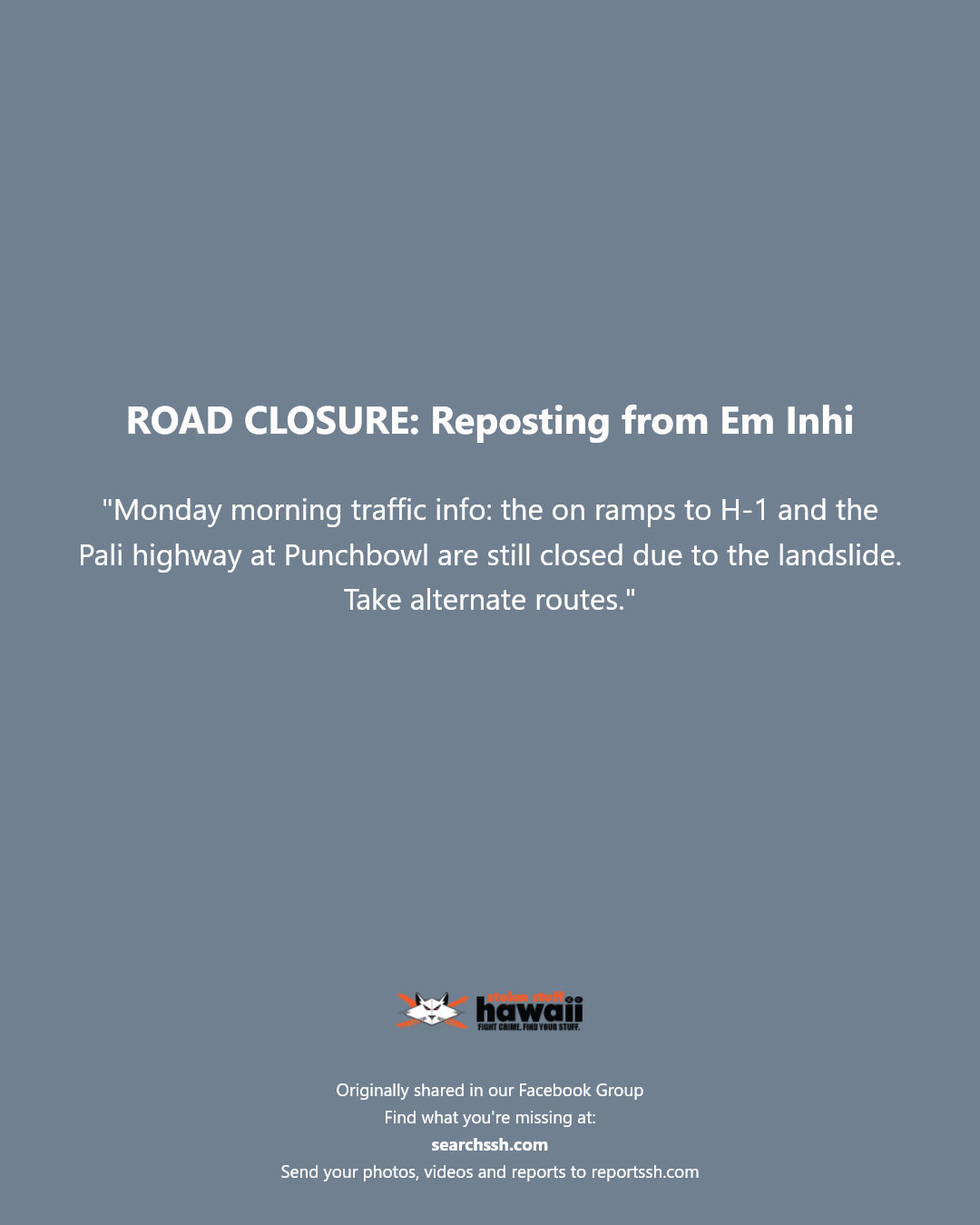 ROAD CLOSURE - Punchbowl, Honolulu, Oahu | Stolen Stuff Hawaii