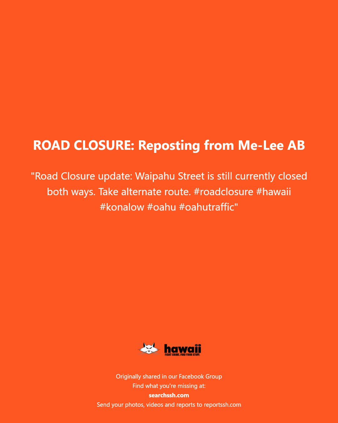 ROAD CLOSURE - Waipahu Street, Oahu | Stolen Stuff Hawaii