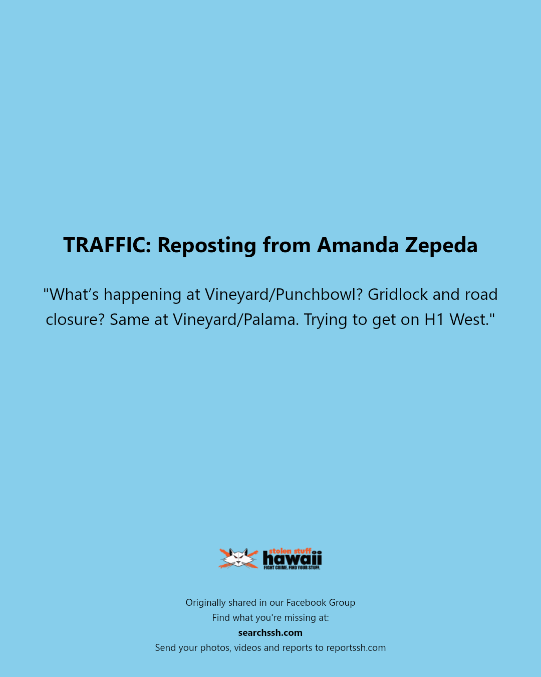 TRAFFIC - Vineyard/Punchbowl, Honolulu
Vineyard/Palama, Honolulu | Stolen Stuff Hawaii