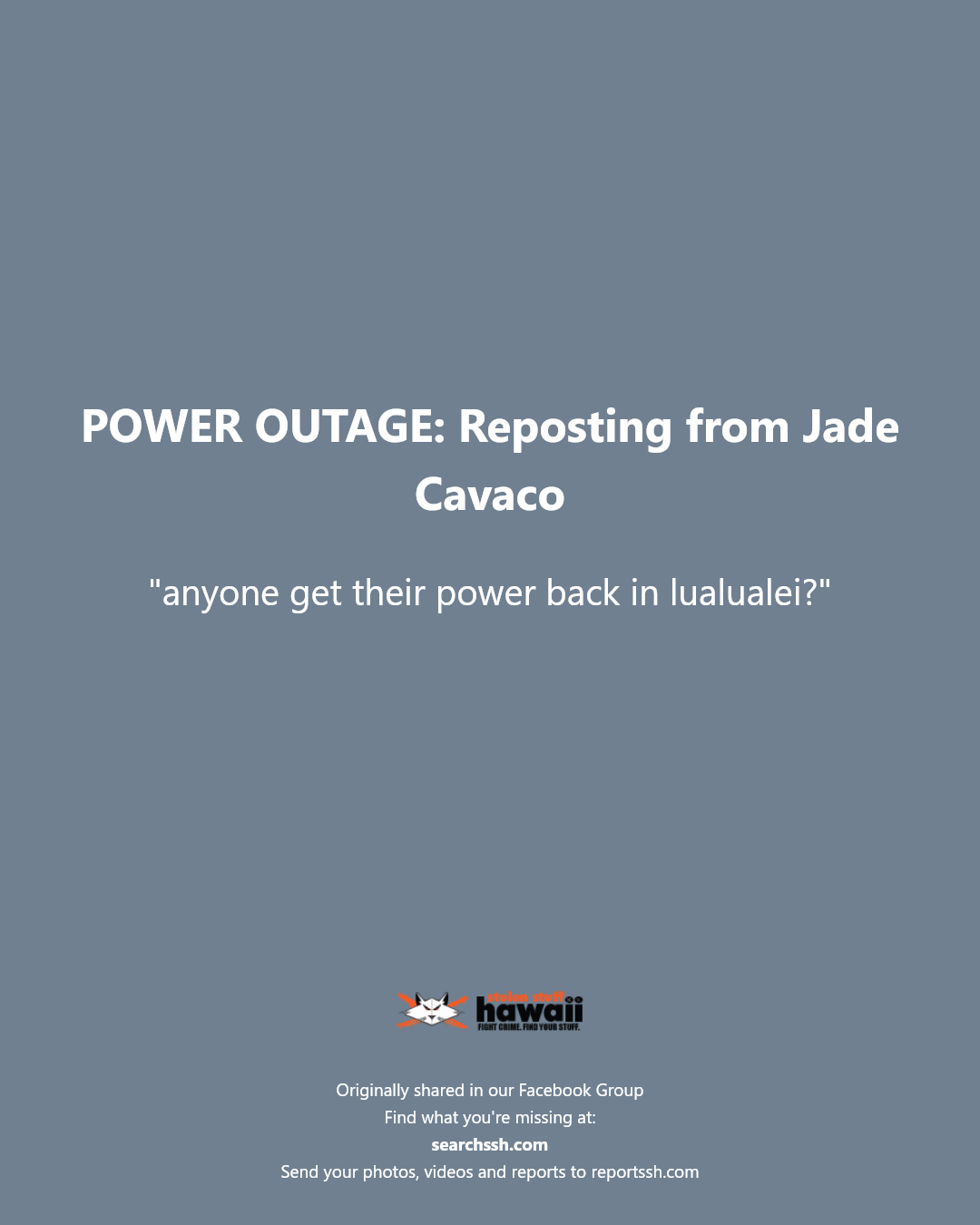 POWER OUTAGE - Unknown | Stolen Stuff Hawaii