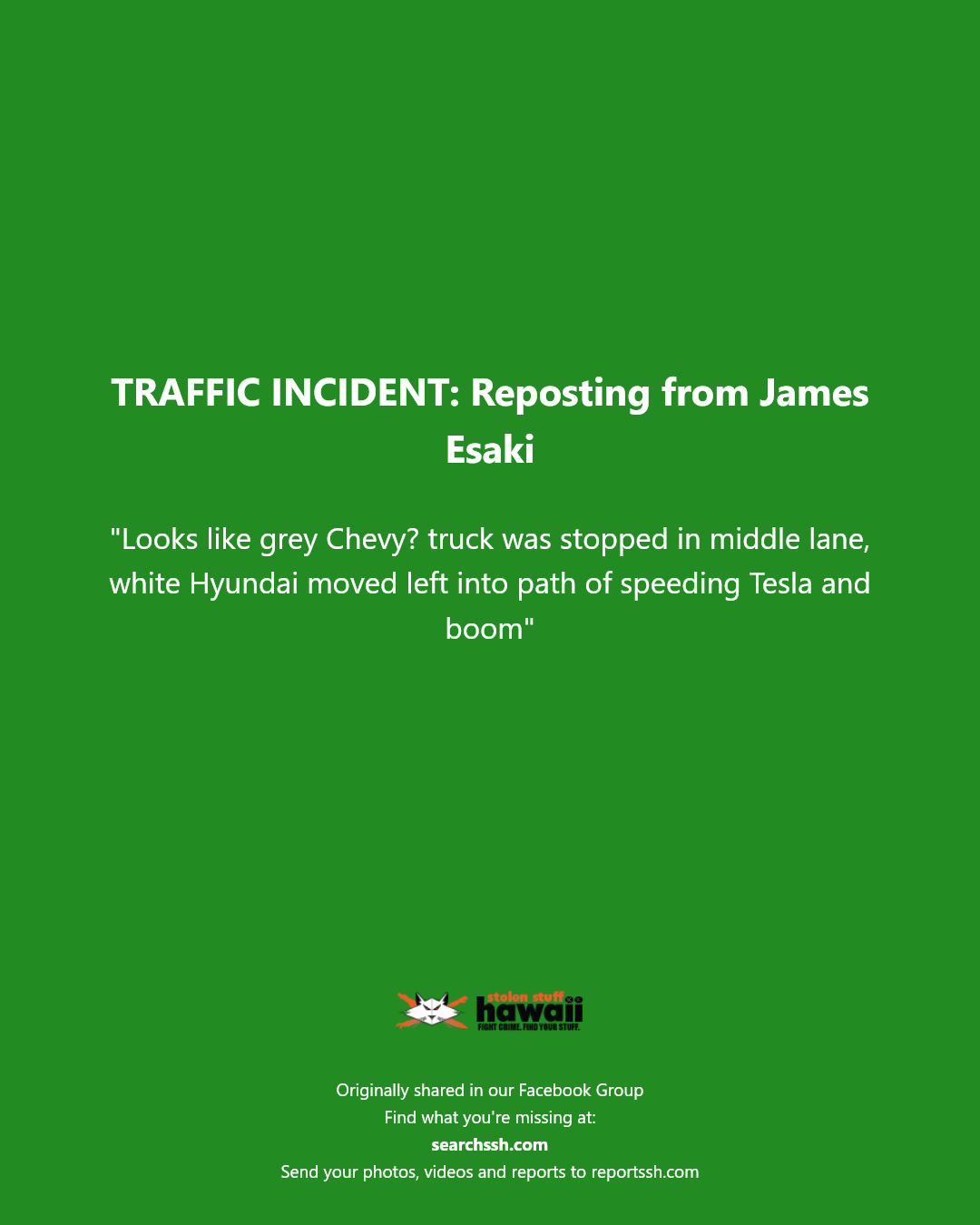 TRAFFIC INCIDENT - Unknown | Stolen Stuff Hawaii