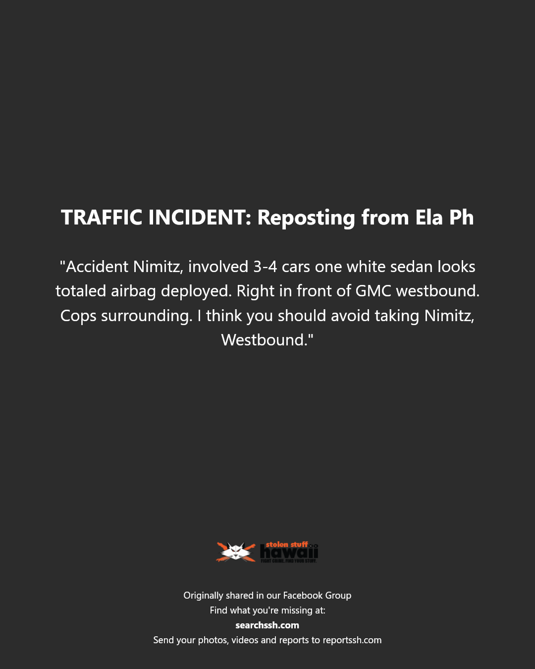 TRAFFIC INCIDENT - Nimitz Highway, Honolulu, Oahu | Stolen Stuff Hawaii