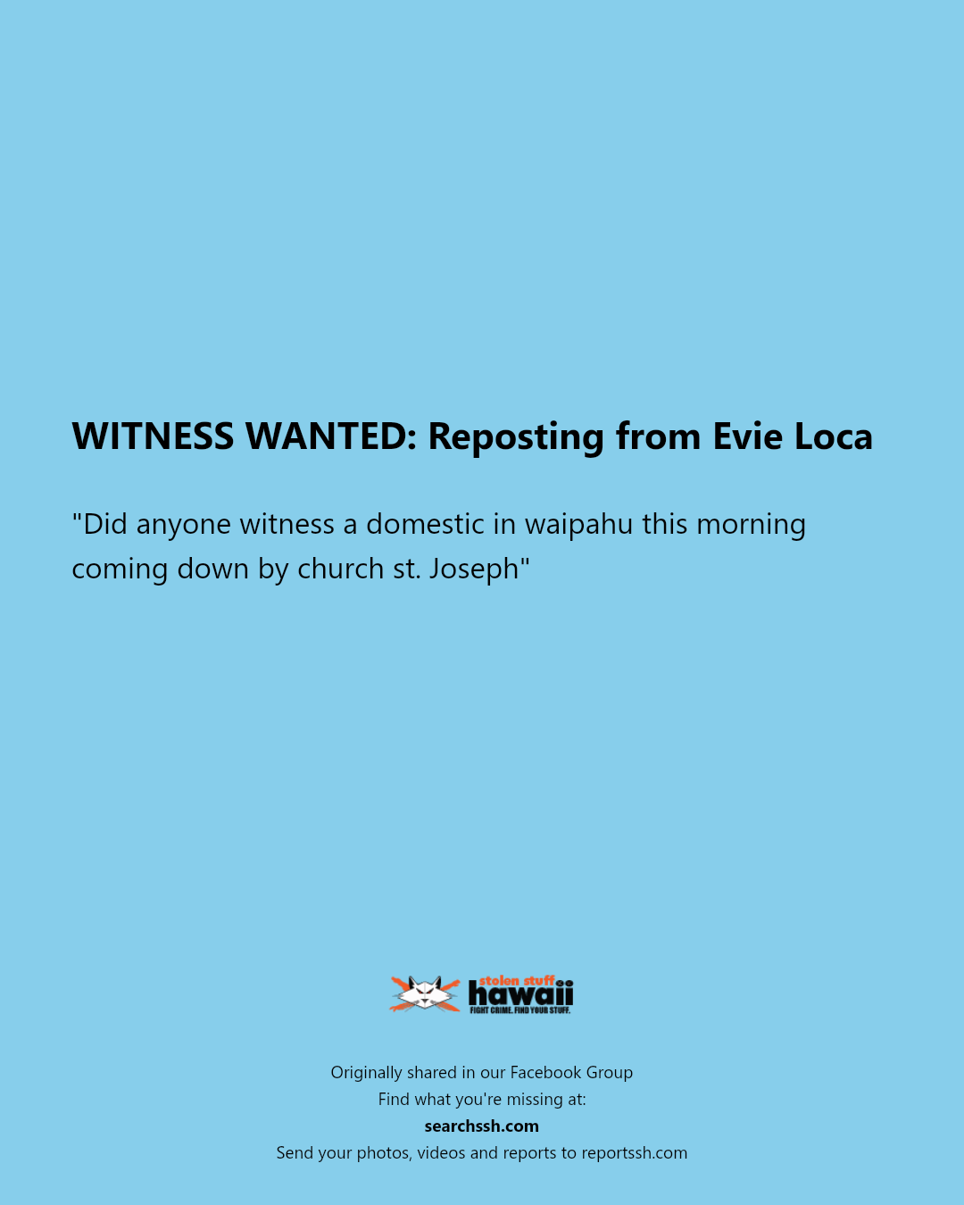 WITNESS WANTED - Church Street, Waipahu, Oahu | Stolen Stuff Hawaii