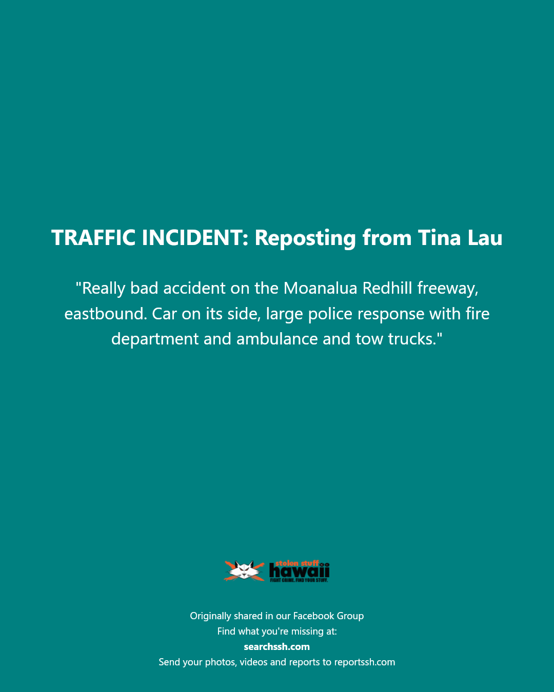 TRAFFIC INCIDENT - Moanalua Redhill Freeway, eastbound, Oahu | Stolen Stuff Hawaii