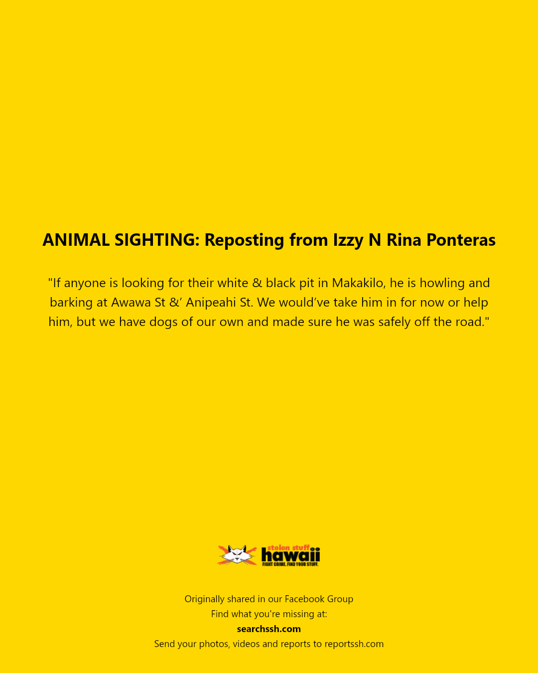 ANIMAL SIGHTING - Awawa Street and Anipeahi Street, Makakilo | Stolen Stuff Hawaii