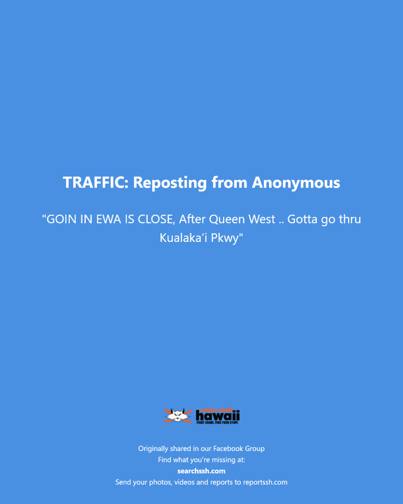 TRAFFIC - Kualaka'i Parkway, Ewa Beach, Oahu | SSH Search