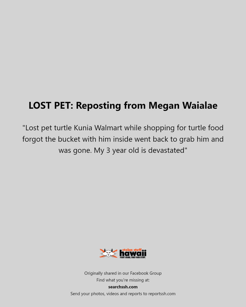 LOST PET - Walmart, Kunia, Oahu | SSH Search