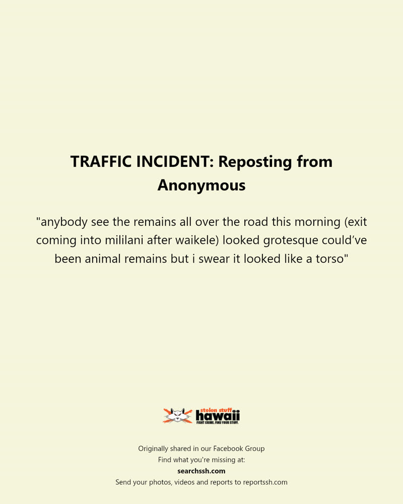 TRAFFIC INCIDENT - Mililani, Oahu | SSH Search