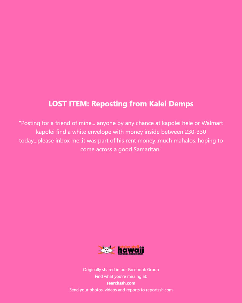 LOST ITEM - Kapolei Hele or Walmart Kapolei, Oahu | SSH Search
