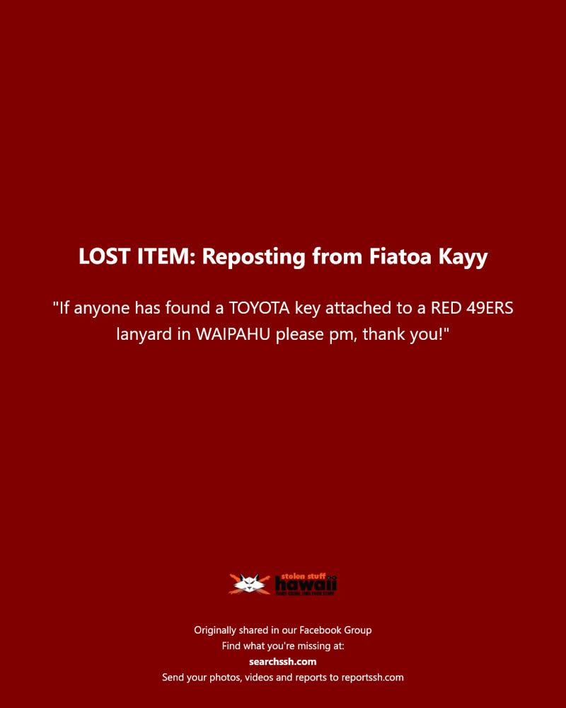 LOST ITEM - Waipahu, Oahu | SSH Search
