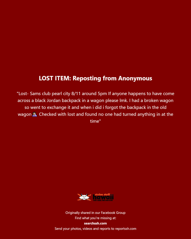 LOST ITEM - Sams Club Pearl City, Pearl City, Oahu | SSH Search