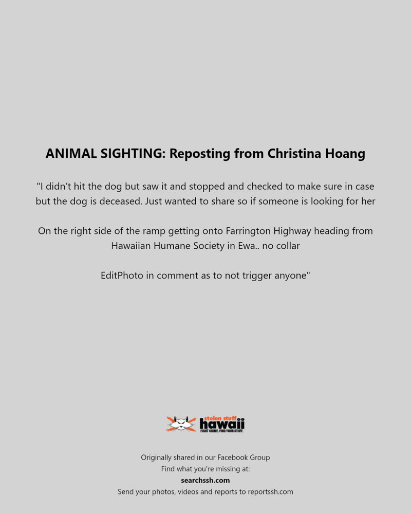 ANIMAL SIGHTING - Farrington Highway near Hawaiian Humane Society, Ewa | SSH Search