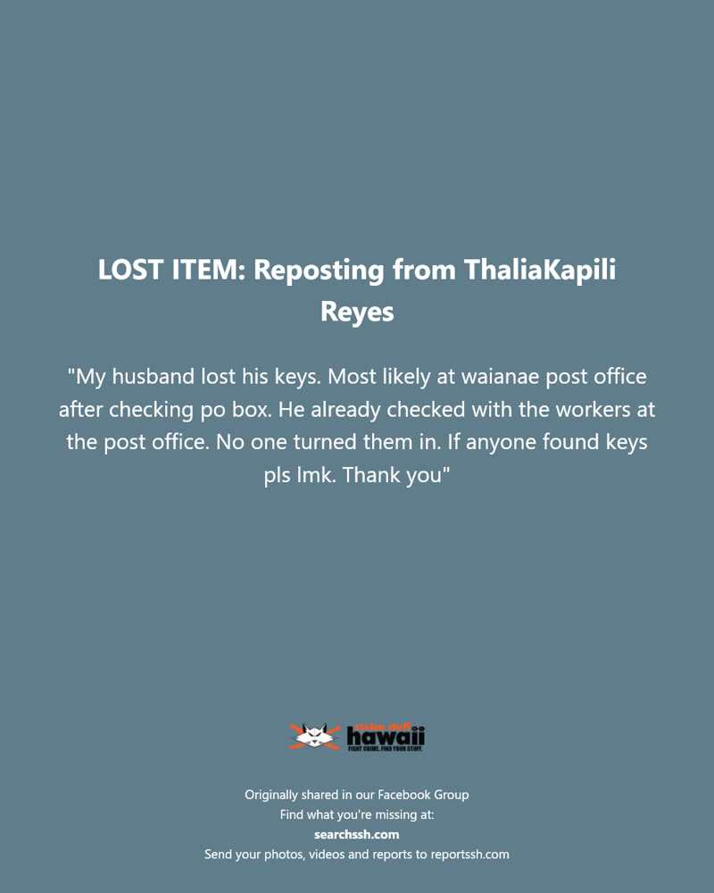 LOST ITEM - Waianae Post Office, Waianae, Oahu | SSH Search