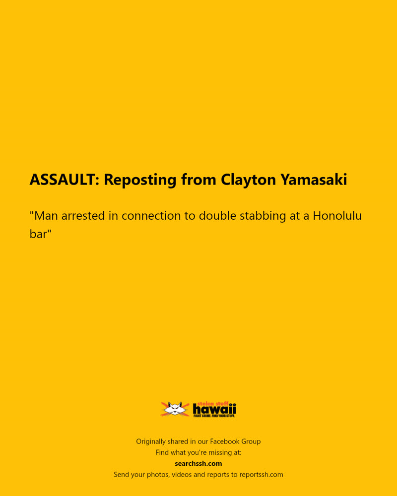 ASSAULT - Honolulu bar | SSH Search