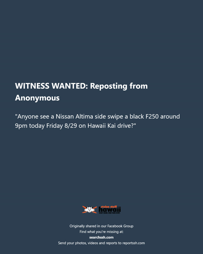WITNESS WANTED - Hawaii Kai Drive, Hawaii Kai, Oahu | SSH Search