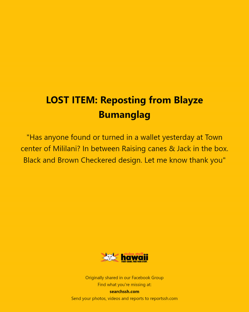 LOST ITEM - Town center of Mililani, Mililani, Oahu | SSH Search