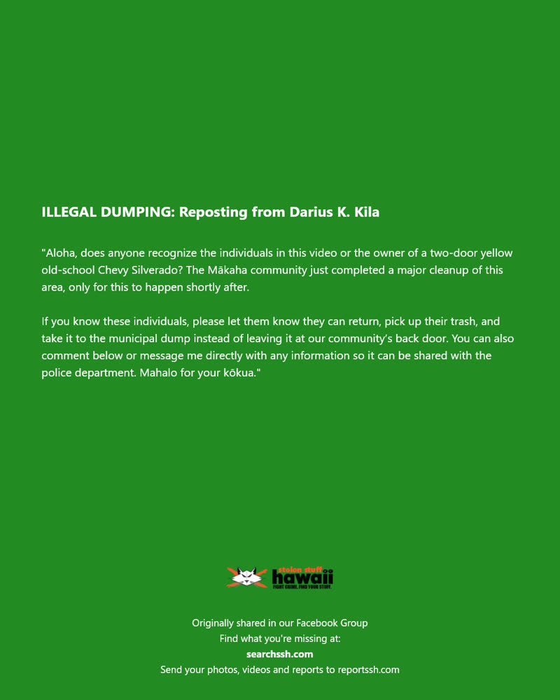 ILLEGAL DUMPING - Mākaha, Oahu | SSH Search