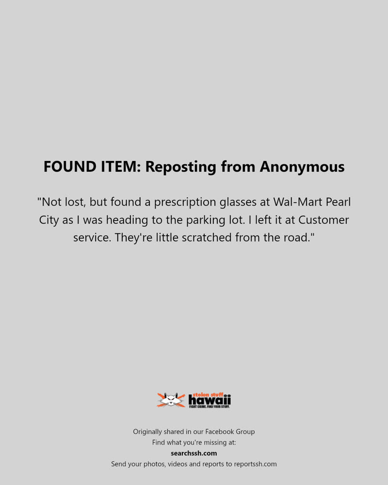 FOUND ITEM - Wal-Mart Pearl City, Pearl City, Oahu | SSH Search