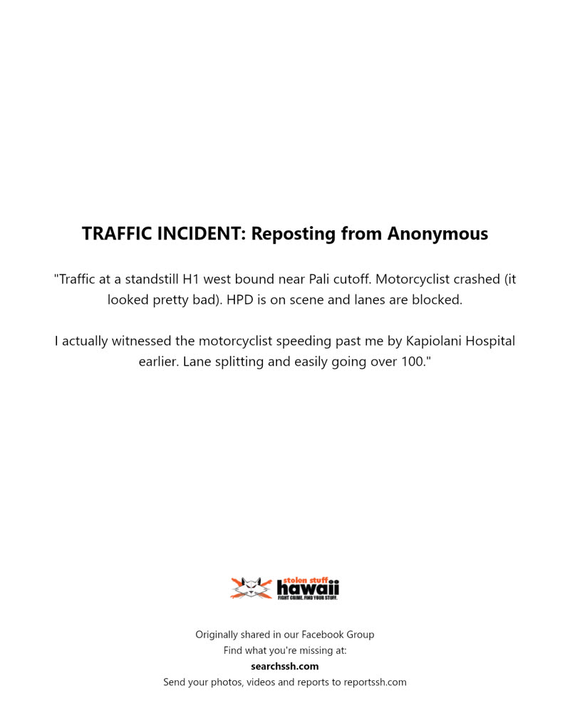 TRAFFIC INCIDENT - H1 west bound near Pali cutoff, Honolulu | SSH Search