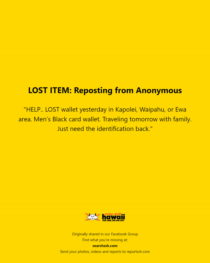LOST ITEM - Kapolei, Waipahu, or Ewa area | SSH Search