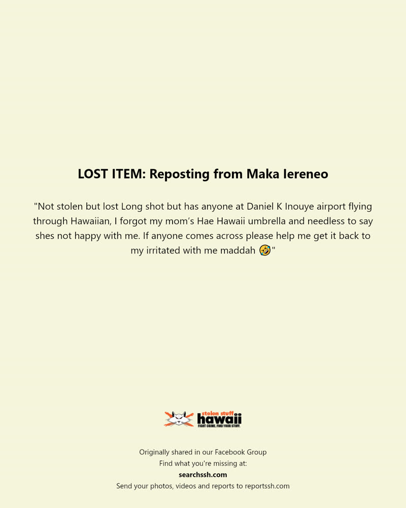 LOST ITEM - Daniel K Inouye Airport, Honolulu, Oahu | SSH Search