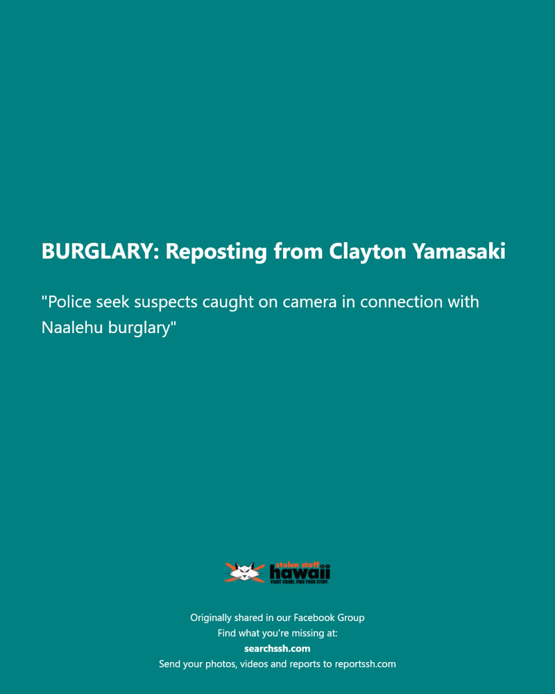 BURGLARY - Naalehu, Hawaii | SSH Search