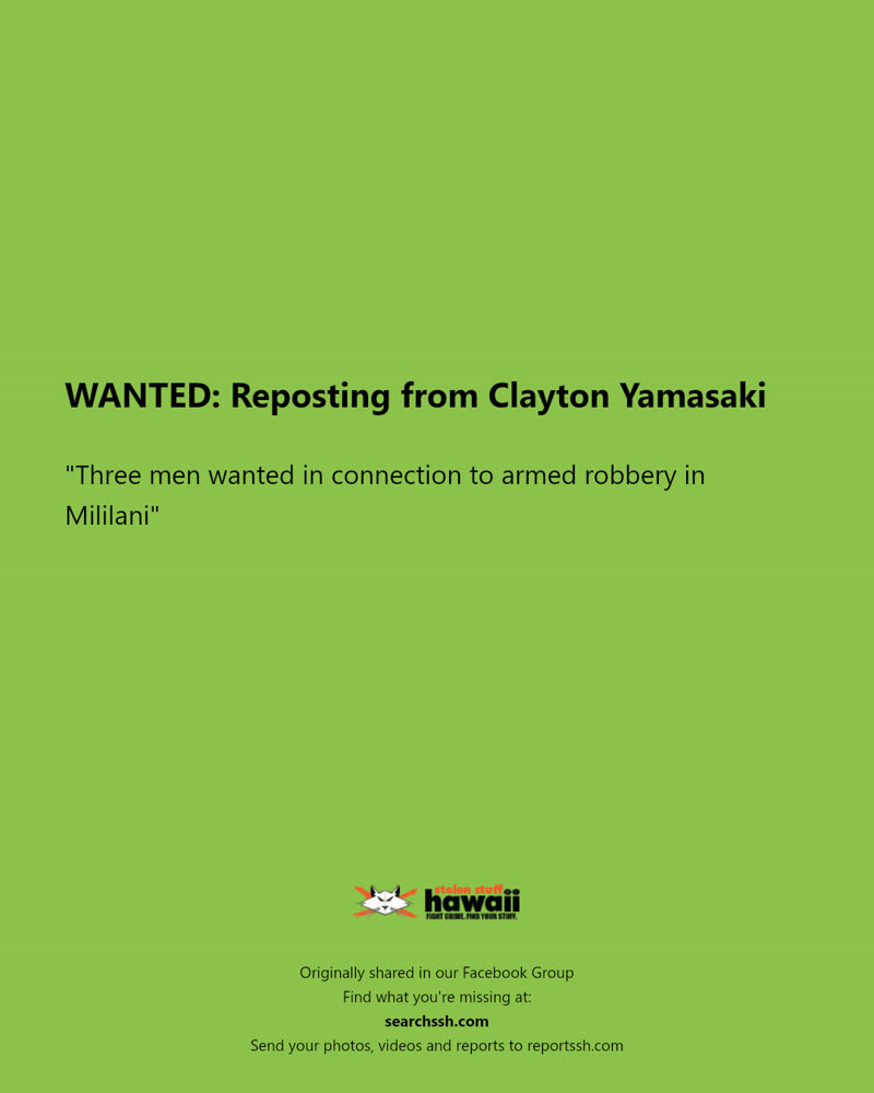WANTED - Mililani, Oahu | SSH Search