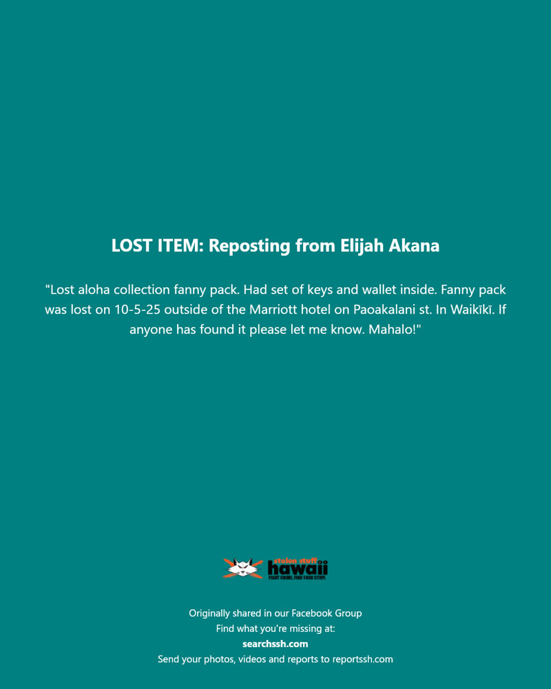 LOST ITEM - Marriott hotel on Paoakalani Street, Waikīkī, Oahu | SSH Search