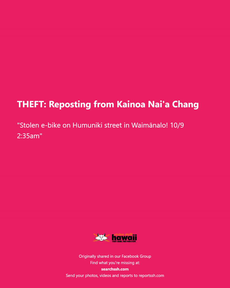 THEFT - Humuniki Street, Waimānalo, Oahu | SSH Search