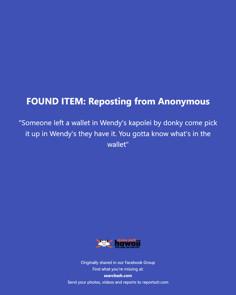 FOUND ITEM - "Wendy's Kapolei" | SSH Search