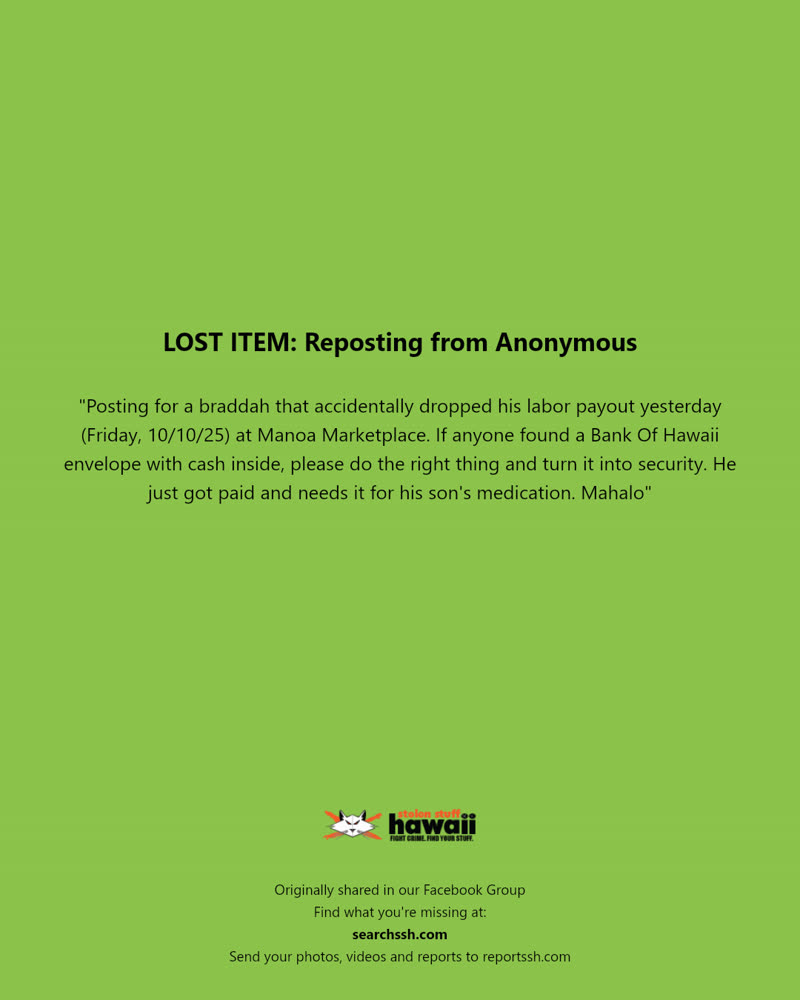 LOST ITEM - Manoa Marketplace, Honolulu, Oahu | SSH Search