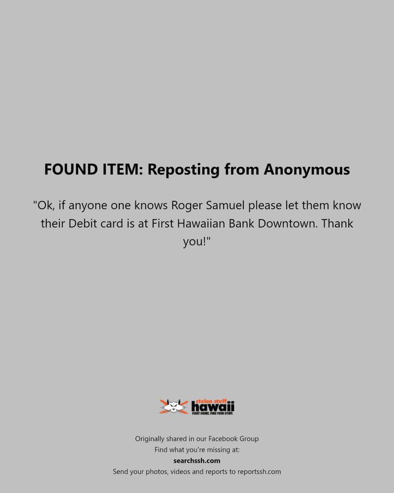 FOUND ITEM - First Hawaiian Bank Downtown, Honolulu, Oahu | SSH Search