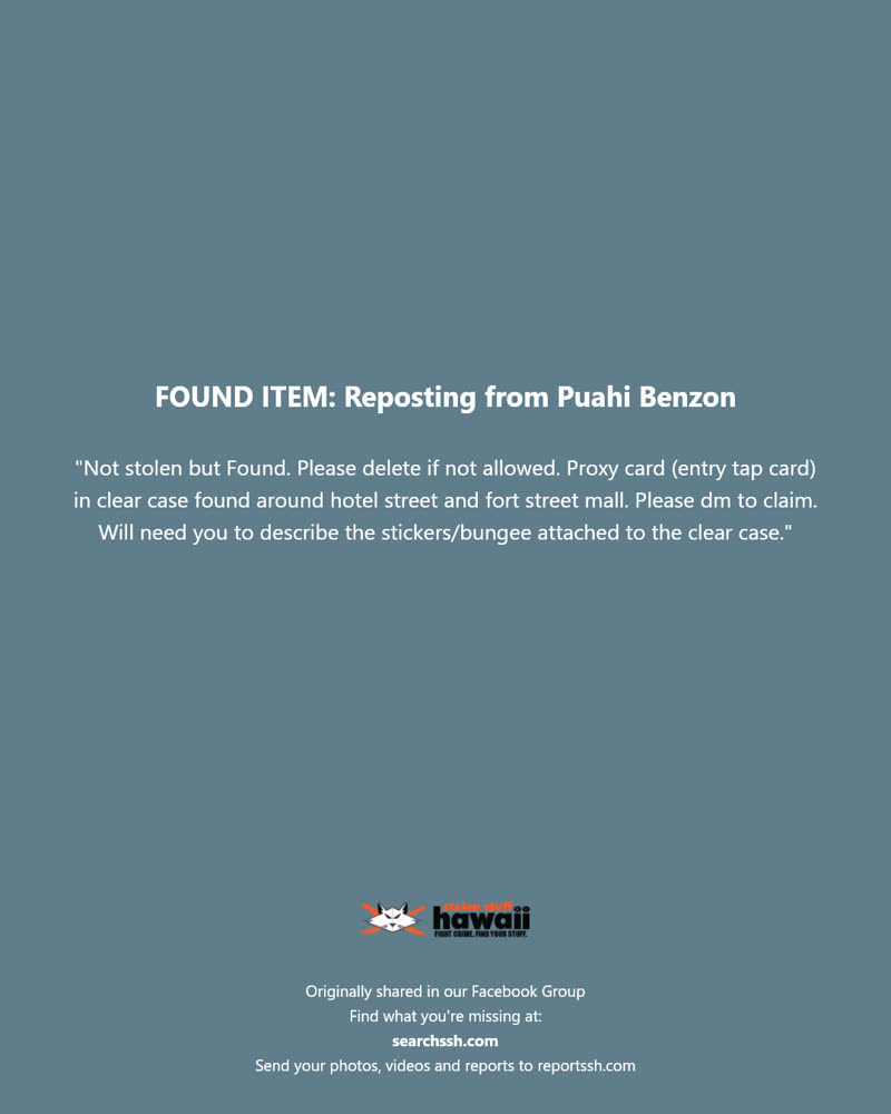 FOUND ITEM - Hotel Street and Fort Street Mall, Honolulu | SSH Search