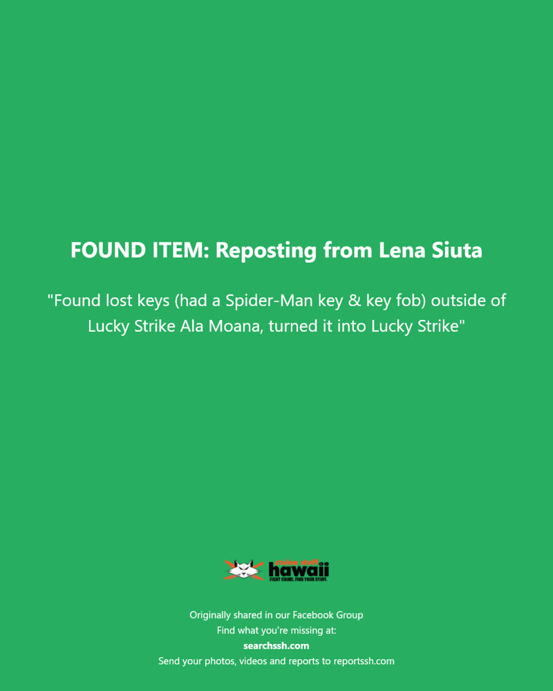 FOUND ITEM - Lucky Strike Ala Moana, Honolulu, Oahu | SSH Search