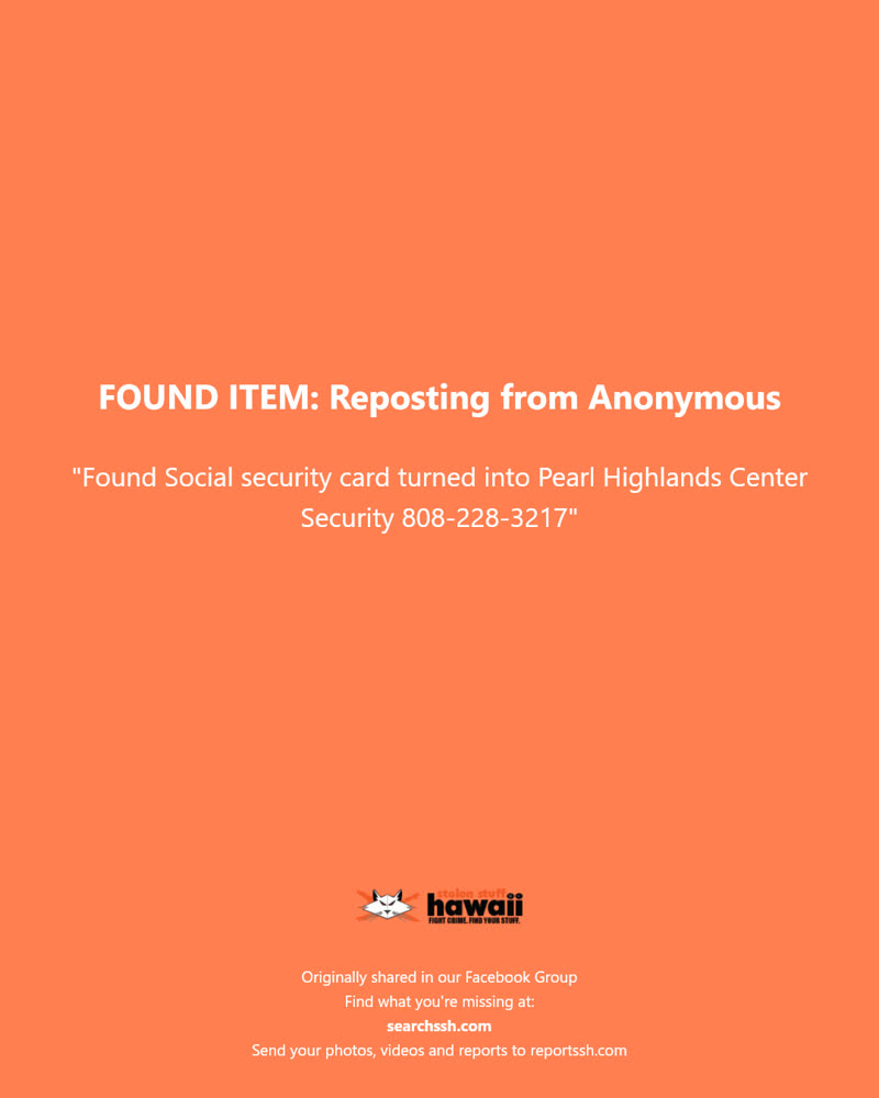 FOUND ITEM - Pearl Highlands Center, Pearl City, Oahu | SSH Search