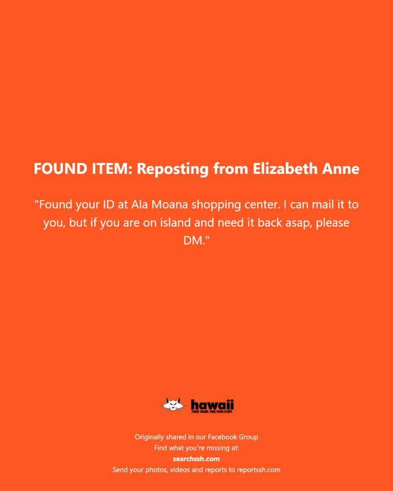 FOUND ITEM - Ala Moana shopping center, Honolulu, Oahu | SSH Search