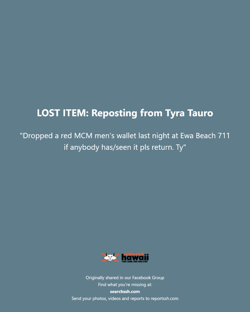 LOST ITEM - Ewa Beach 711 | SSH Search