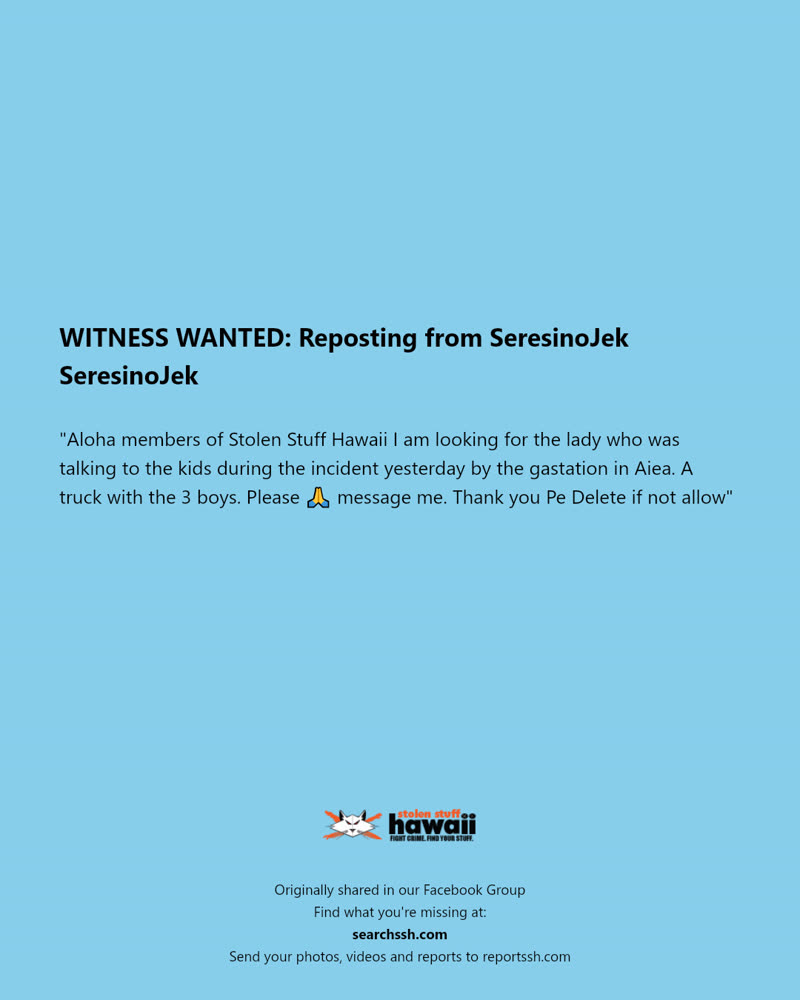 WITNESS WANTED - Aiea, Oahu | SSH Search