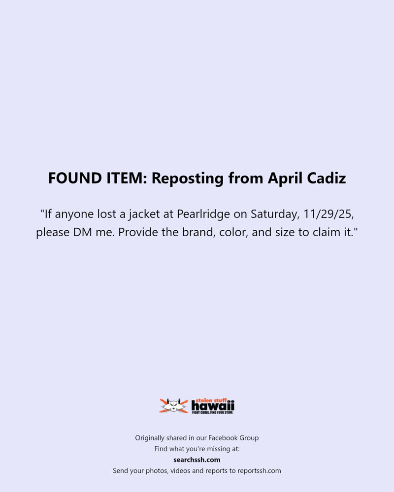 FOUND ITEM - Pearlridge, Aiea, Oahu | SSH Search