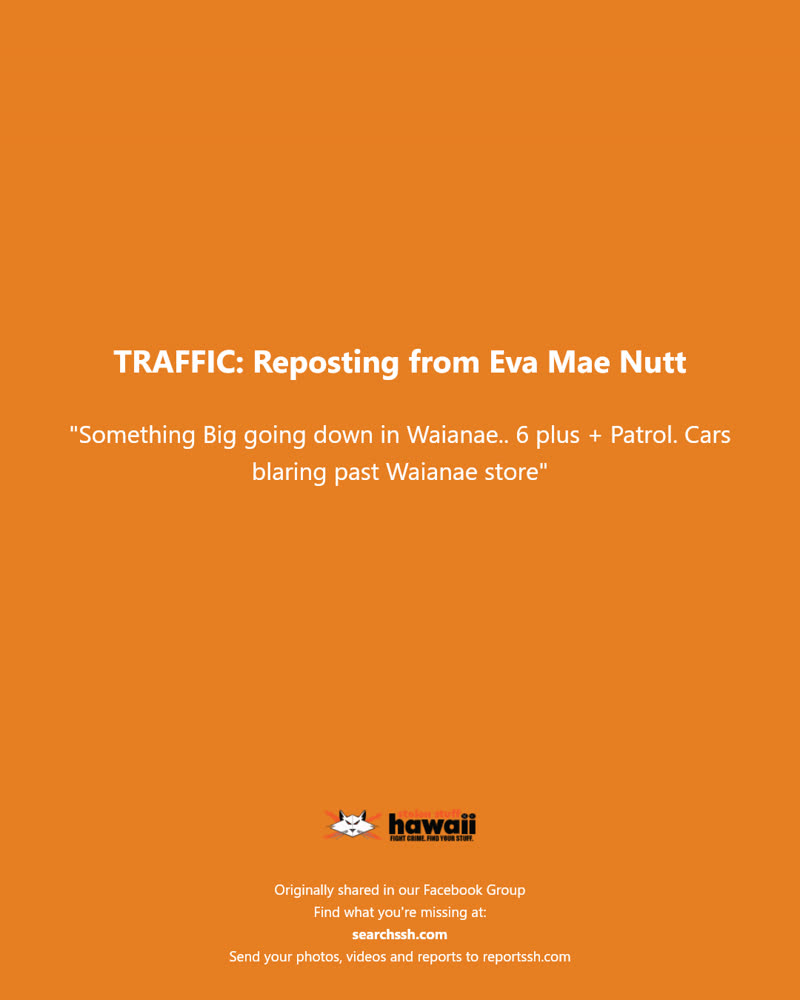 TRAFFIC - Waianae Store, Waianae, Oahu | SSH Search