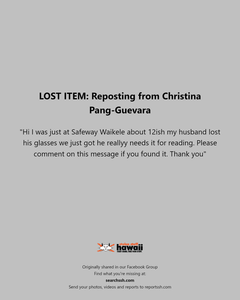 LOST ITEM - Safeway Waikele, Waipahu, Oahu | SSH Search